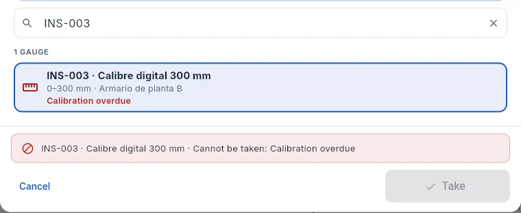 INS-003 is overdue for calibration: it cannot be taken.
